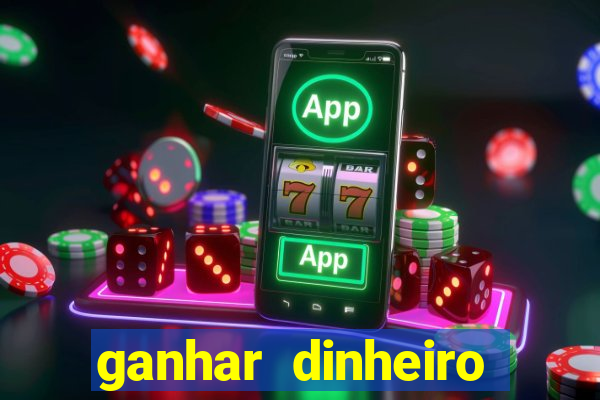 ganhar dinheiro jogando sem precisar depositar